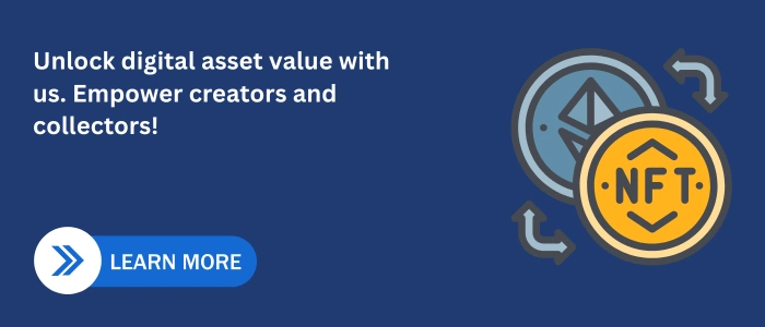 “CTA banner showing NFT and Ethereum icons highlighting digital asset value and empowering creators and collectors.”