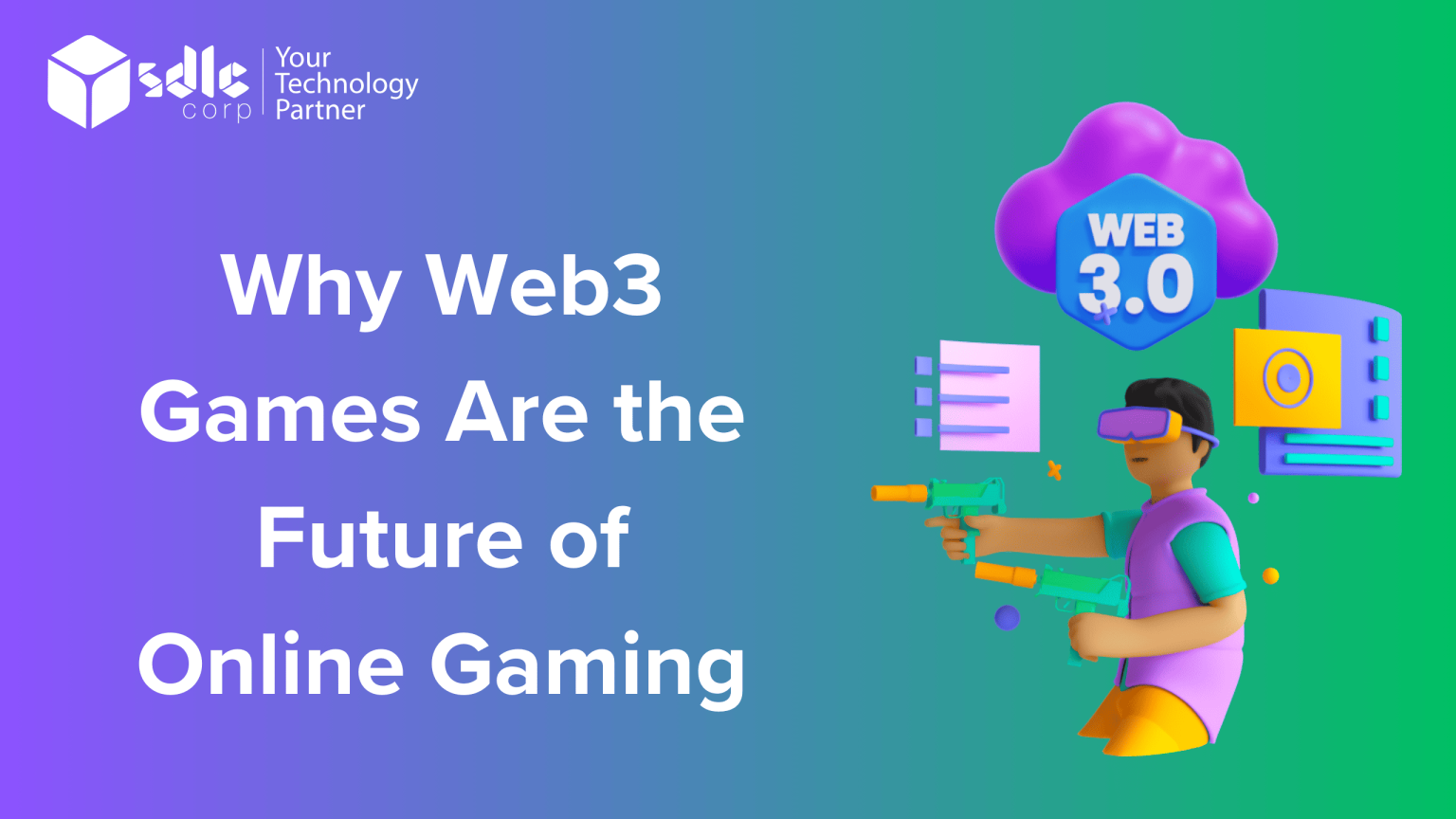 Why Web3 Games Are the Future of Online Gaming? - SDLC Corp