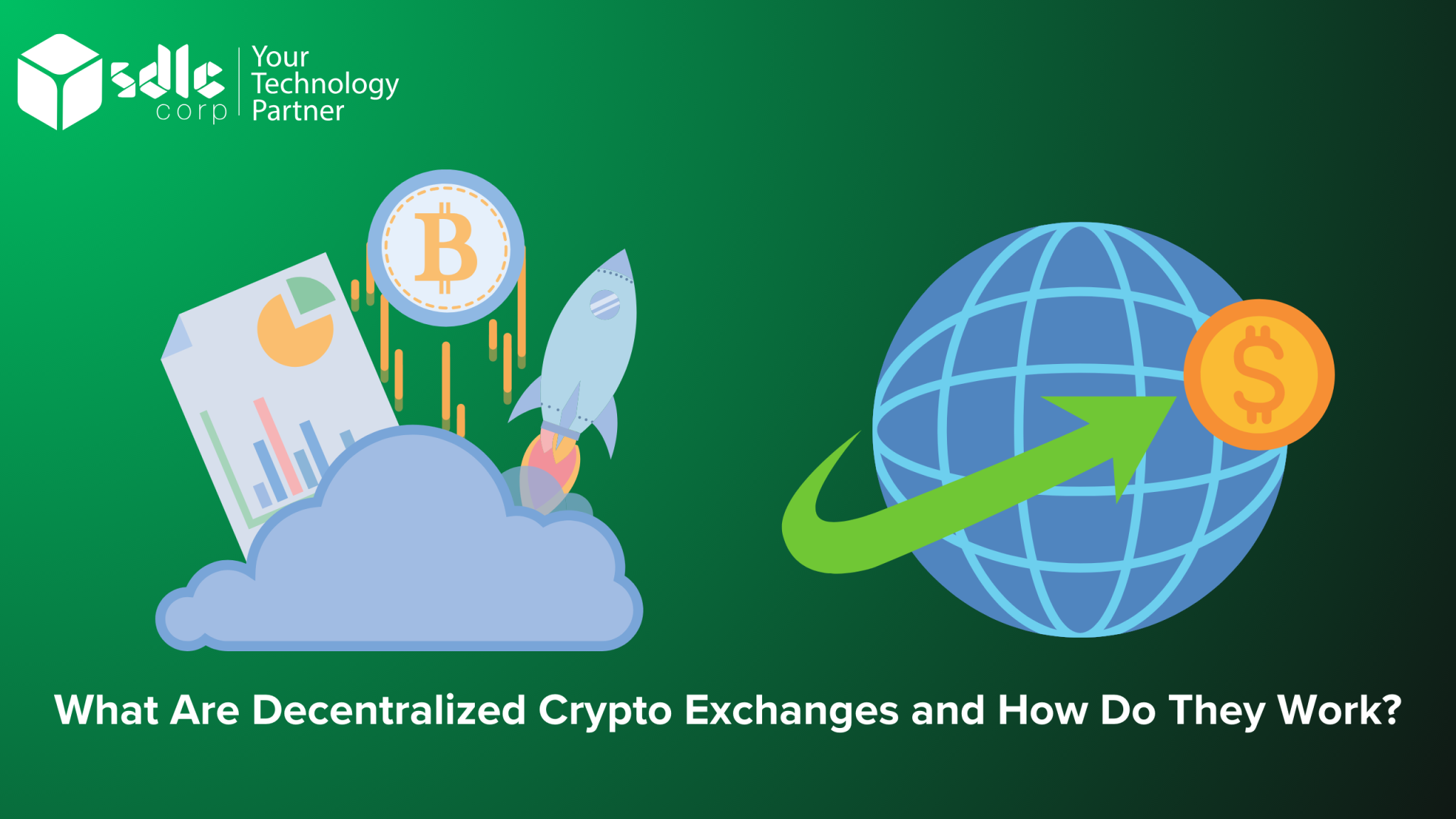 What Are Decentralized Crypto Exchanges and How Do They Work? - SDLC Corp