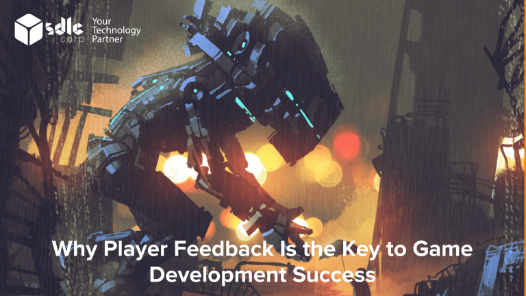 Why Player Feedback Is the Key to Game Development Success - SDLC Corp