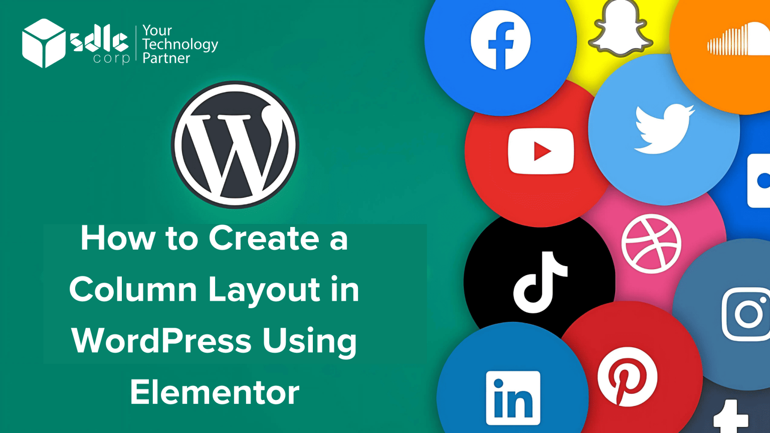 How to Create a Column Layout in WordPress Using Elementor? - SDLC Corp