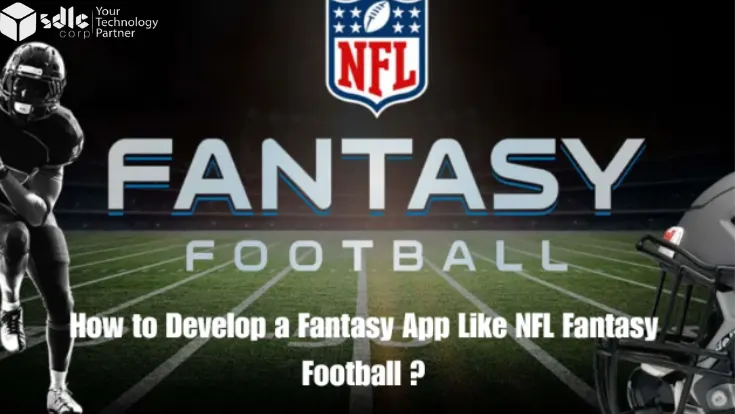 A complete guide to building a fantasy football app like NFL Fantasy Football with features, cost, architecture, and monetization.
