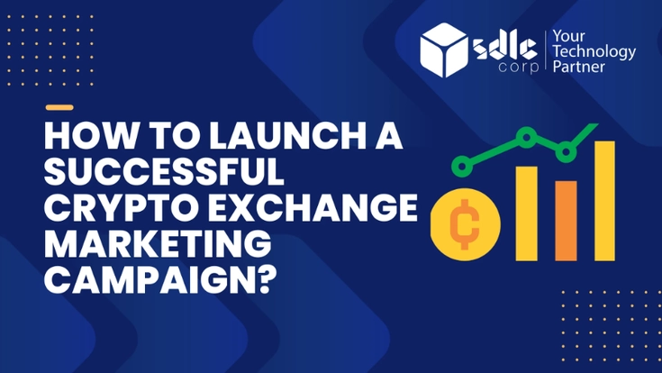 Crypto exchange marketing campaign strategy for increasing brand visibility, trader engagement, and user growth