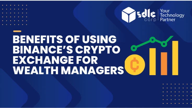 Binance crypto exchange benefits for wealth managers and digital asset portfolios