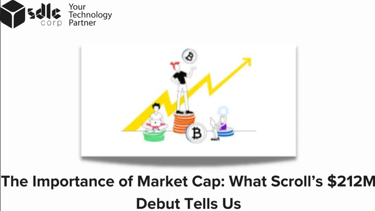 The Importance of Market Cap_ What Scroll’s $212M Debut Tells Us