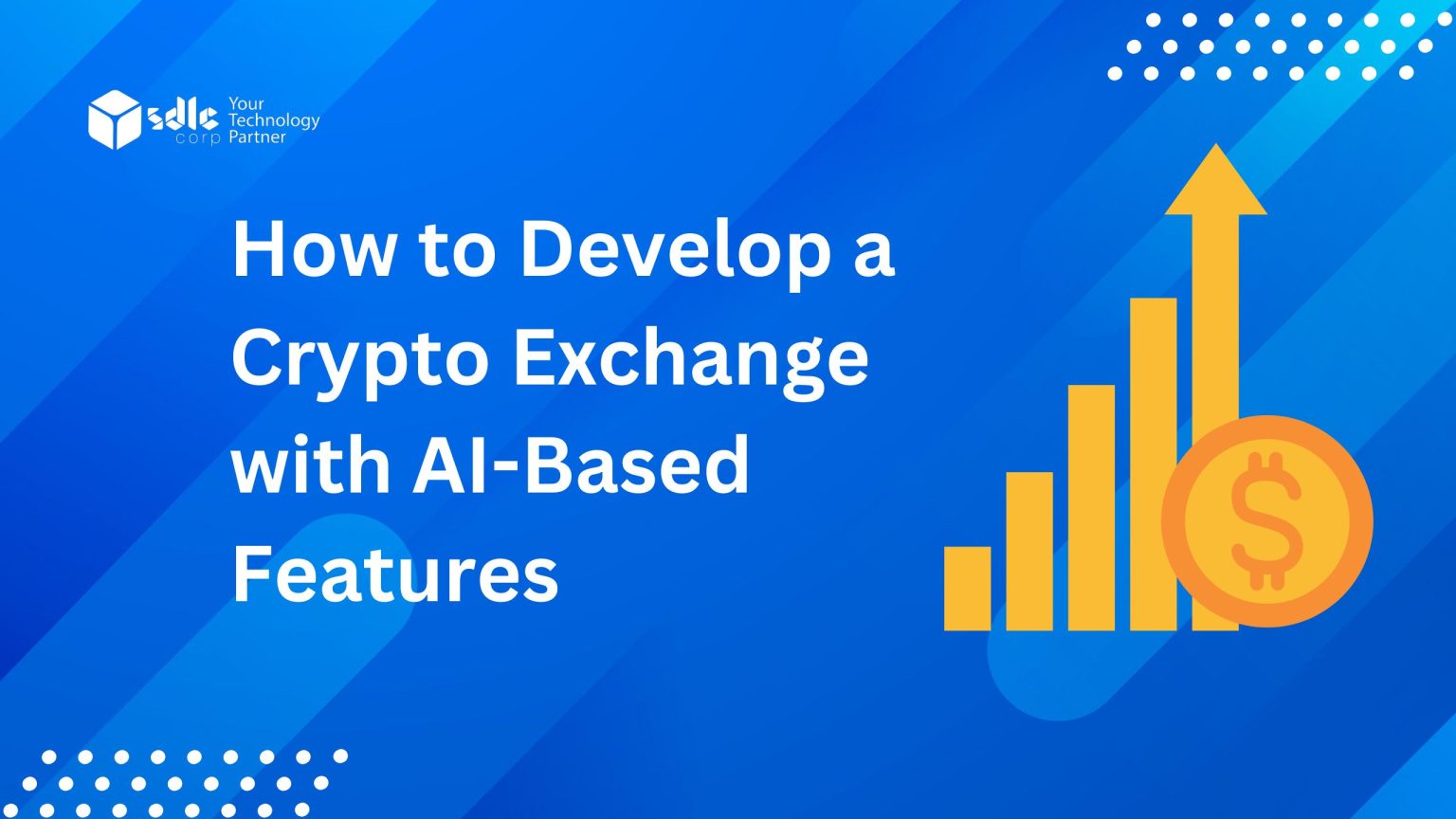 How to Develop an AI-Powered Crypto Exchange Platform