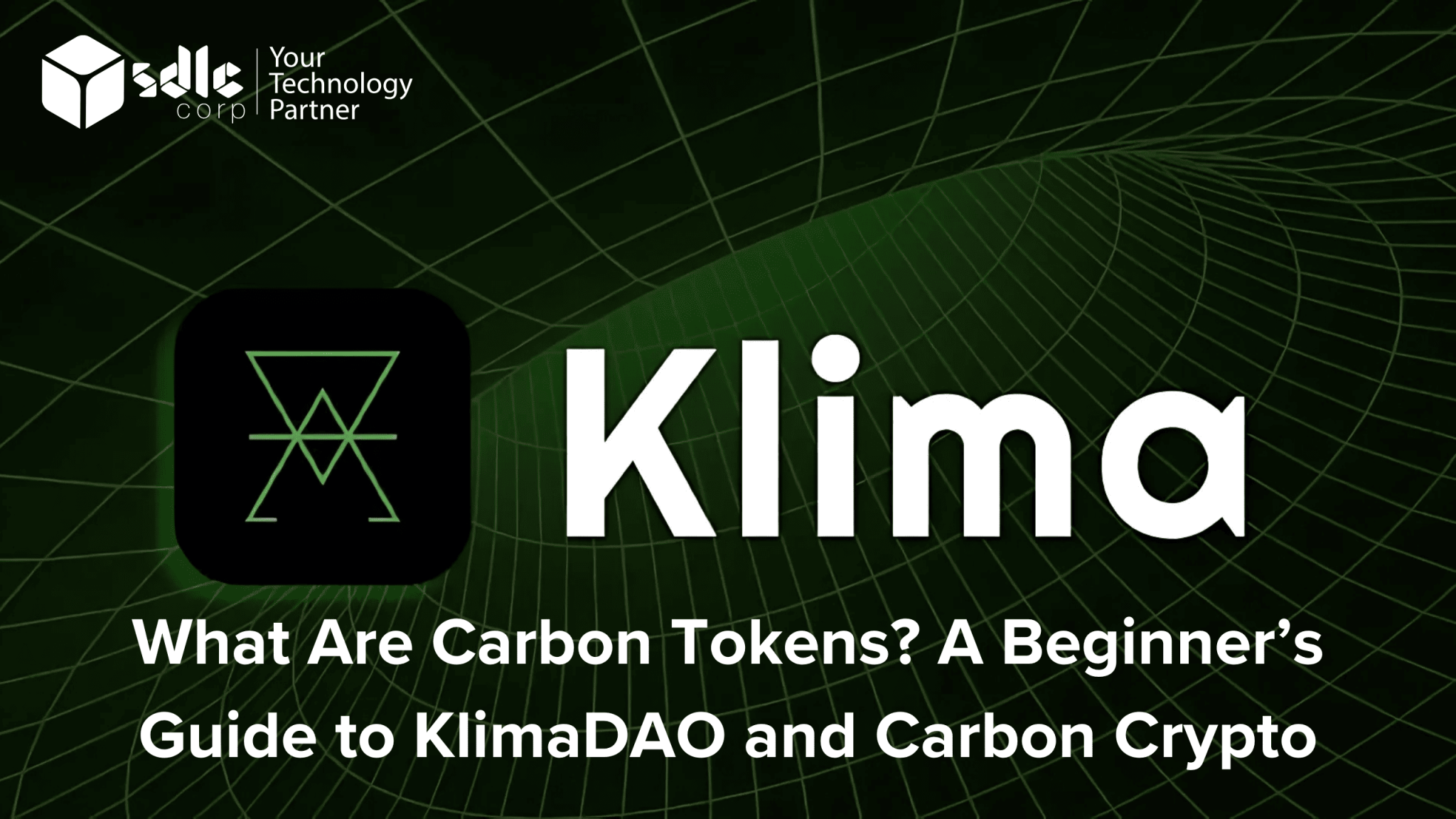 What Are Carbon Tokens? A Beginner’s Guide to KlimaDAO and Carbon ...