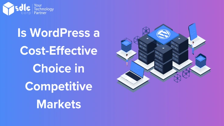 Cost-effective WordPress development for competitive markets