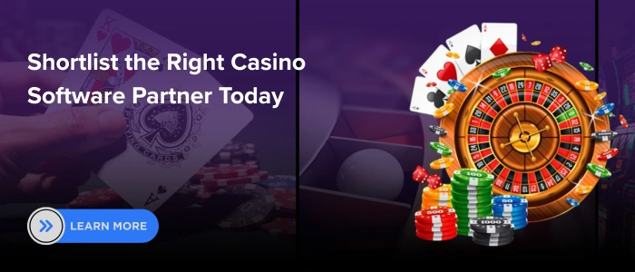 Shortlist the Right Casino Software Partner Today