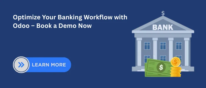 Optimize Your Banking Workflow with Odoo – Book a Demo Now