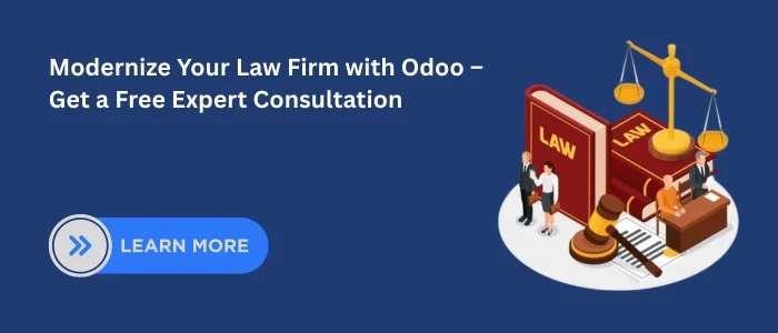 Modernize Your Law Firm with Odoo – Get a Free Expert Consultation