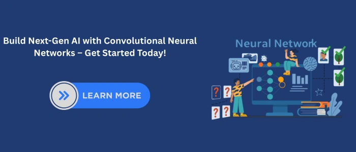 Build Next-Gen AI with Convolutional Neural Networks – Get Started Today!