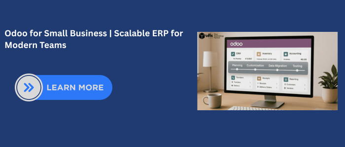 Promotional banner for Odoo ERP showcasing a desktop screen with Odoo interface modules such as CRM, Inventory, and Accounting; includes headline 'Odoo for Small Business | Scalable ERP for Modern Teams' and a 'Learn More' call-to-action button..
