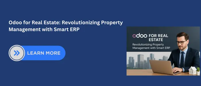 "Call-to-action banner for Odoo for Real Estate featuring the tagline 'Revolutionizing Property Management with Smart ERP', a 'Learn More' button on the left, and a professional man in a suit working on a laptop with a cityscape in the background on the right."