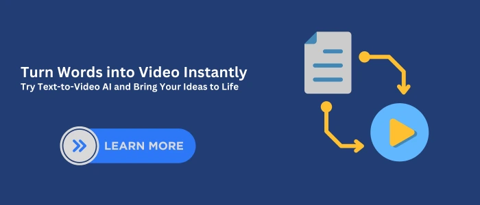 Turn words into video instantly with Text-to-Video AI. Bring your ideas to life quickly and effortlessly with advanced AI technology.