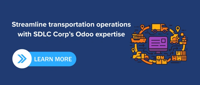 Contact SDLC Corp to discuss Odoo ERP solutions for transportation and shipping businesses