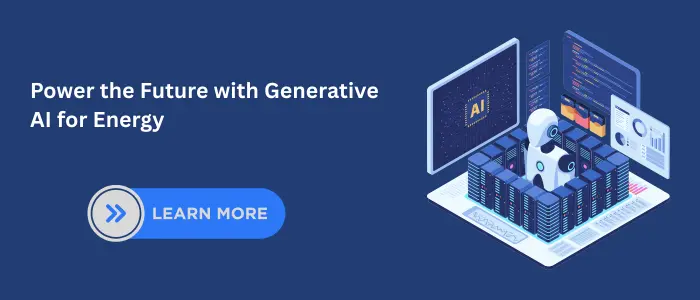 Generative AI for Energy powering the future with AI-driven smart energy solutions