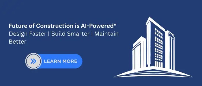 Future of construction is AI-powered – design faster, build smarter, and maintain better using AI in construction.