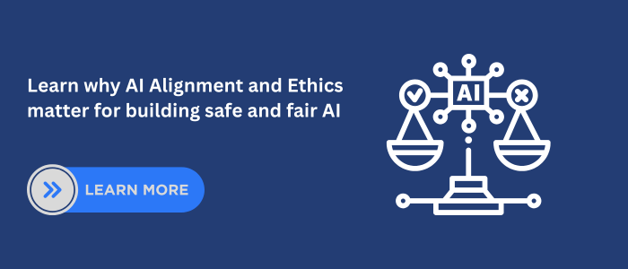 Learn why AI Alignment and Ethics matter for safe and fair AI.