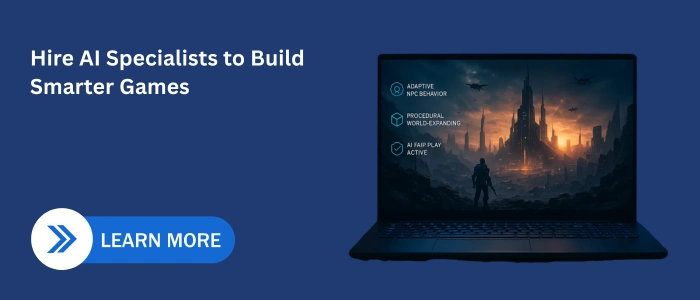 Banner with a laptop displaying a fantasy game world and text “Hire AI Specialists to Build Smarter Games” with a Learn More button.