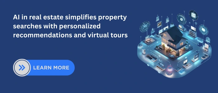 AI in real estate simplifying property searches with personalized recommendations and immersive virtual tours
