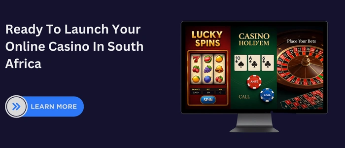 Ready To Launch Your Online Casino In South Africa CTA image