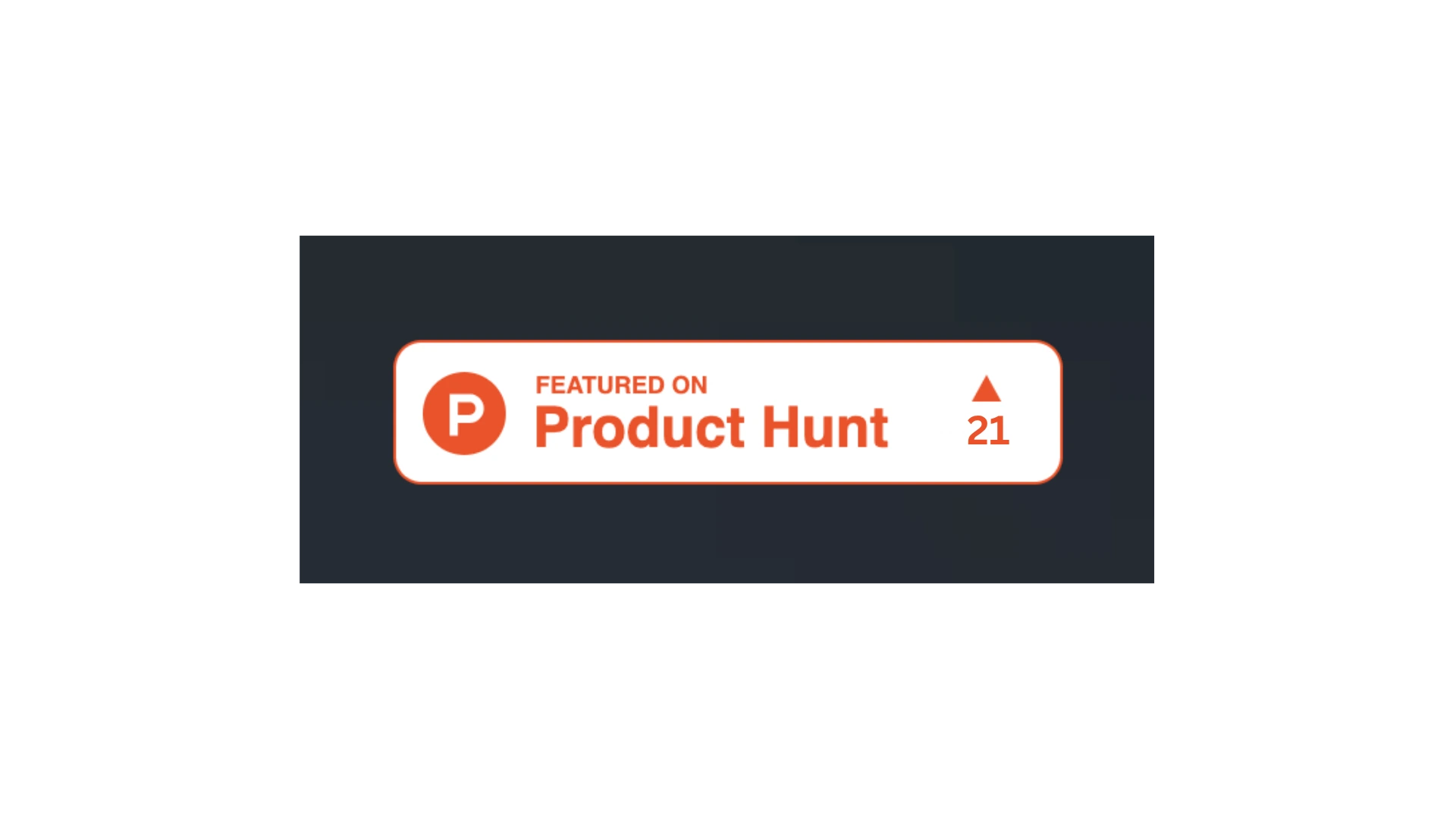 Product Hunt listed badge