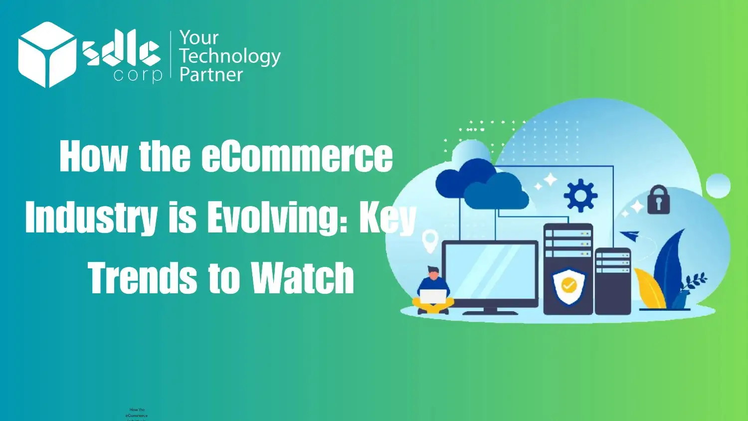 How the Ecommerce Industry Is Evolving