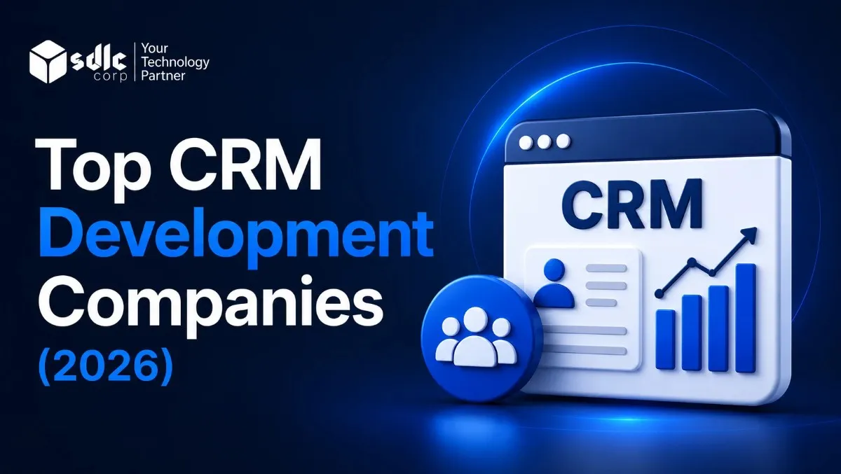 Top CRM Development Companies 2026 banner featuring a CRM dashboard, customer management icon, and growth analytics chart