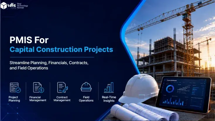 PMIS for Capital Construction Projects with planning, financial, contract, field operations, and real-time insights icons beside a construction site.